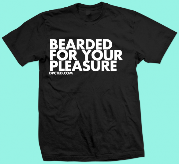 Custom T-shirt Design Bearded For Your Pleasure