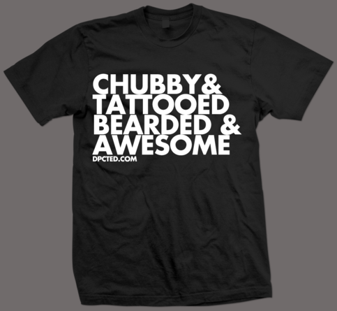 Custom T-shirt Design Chubby Tattooed Bearded Awesome