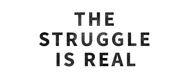 The Struggle Is Real T-shirt Design by Shelby Mullin main