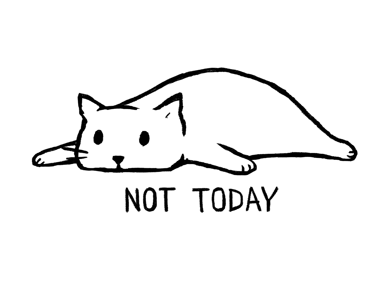 NOT TODAY Design by Fox Shiver main