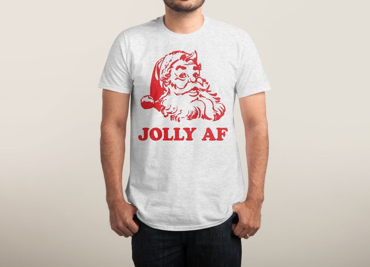 JOLLY AF T-shirt Design by Pete Styles man