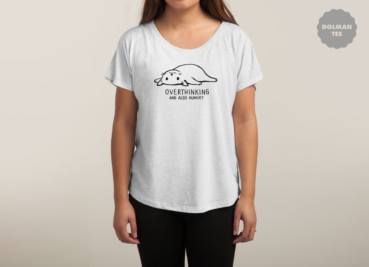 OVERTHINKING AND ALSO HUNGRY T-shirt Design by Fox Shiver woman