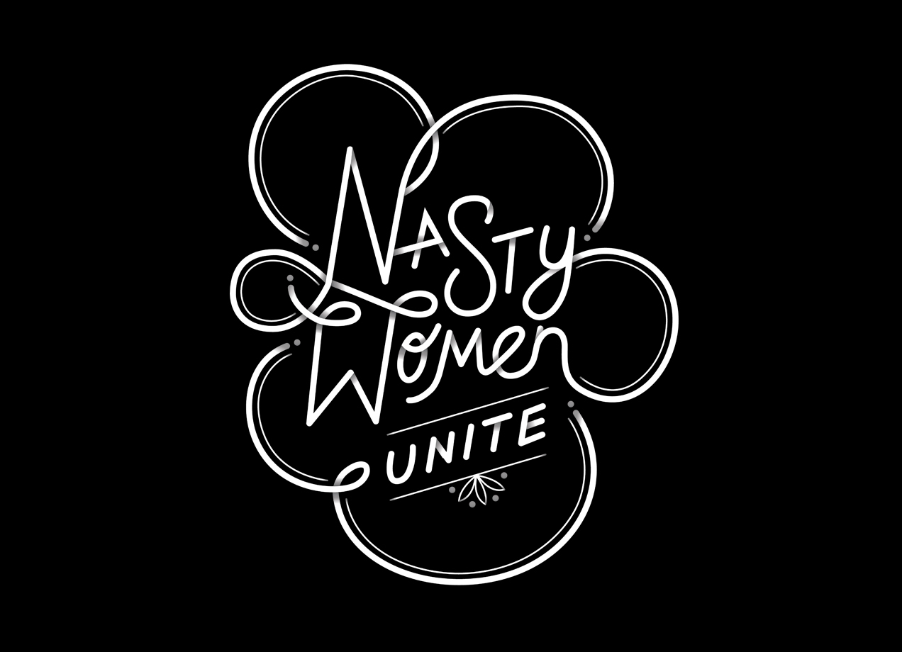 NASTY WOMEN UNITE