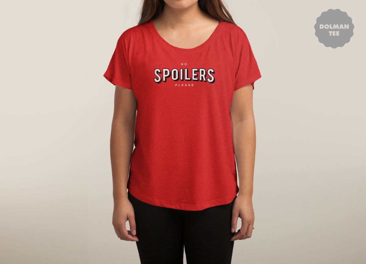 NO SPOILERS T-shirt Design by Jackson Duarte woman
