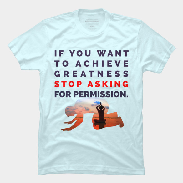 Achieve greatness t-shirt design