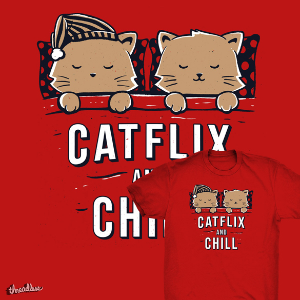 Catflix And Chill t-shirt design